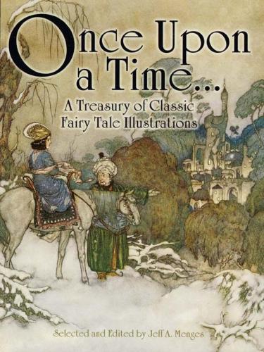 Once Upon a Time... A Treasury of Classic Fairy Tale Illustrations