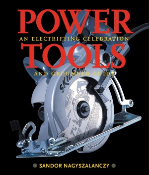 Power Tools  An Electrifying Celebration and Grounded Guide