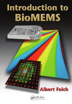 Introduction to BioMEMS