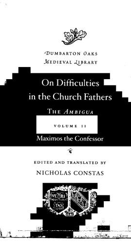 On the Difficulties in the Church Fathers: The Ambigua