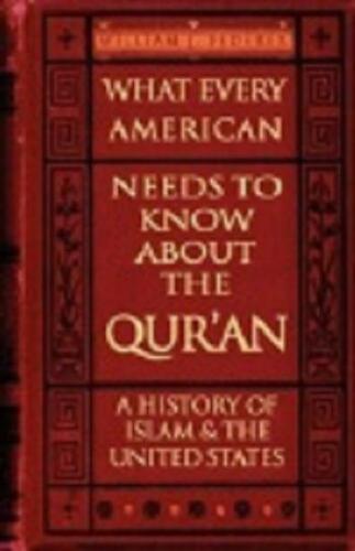 What Every American Needs to Know about the Qur’an: A History of Islam & the United States