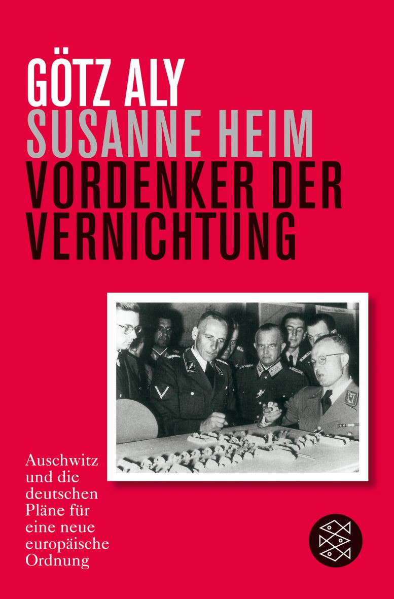 Vordenker der Vernichtung. Auschwitz und die deutschen Pläne für eine neue europäische Ordnung