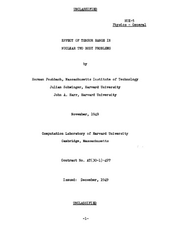 Effect of Tensor Range in Nuclear Two Body Problems