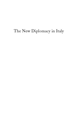 The New Diplomacy In Italy:  American Propaganda and U.S.-Italian Relations, 1917-1919