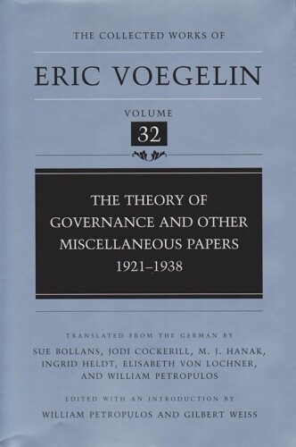 The Theory of Governance and Other Miscellaneous Papers: 1921-1938