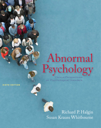 Abnormal Psychology: Clinical Perspectives on Psychological Disorders