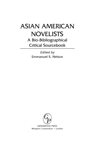 Asian American Novelists: A Bio-Bibliographical Critical Sourcebook