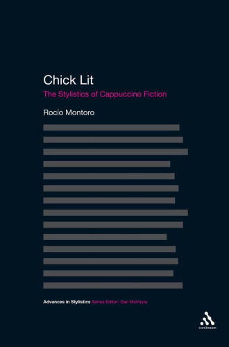 Chick Lit: The Stylistics of Cappuccino Fiction