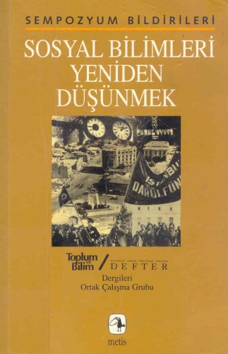 Sosyal Bilimleri Yeniden Düşünmek, Yeni Bir Kavrayışa Doğru