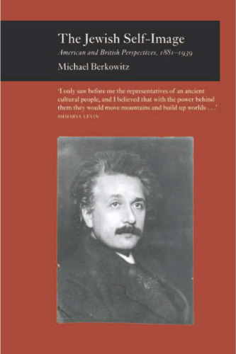 The Jewish self-image: American and British perspectives, 1881-1939