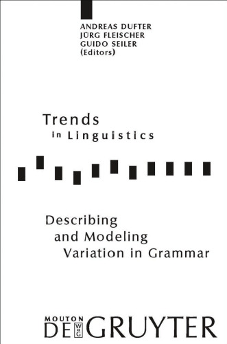 Describing and Modeling Variation in Grammar