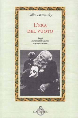 L’era del vuoto. Saggi sull’individualismo contemporaneo