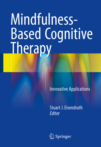 Mindfulness-Based Cognitive Therapy: Innovative Applications