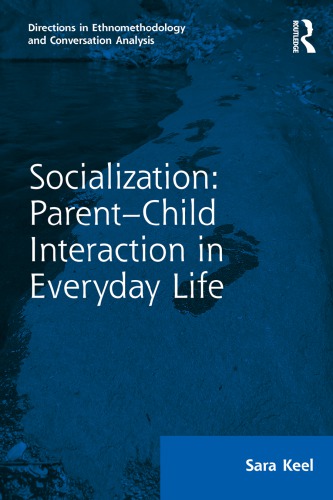 Socialization: Parent-Child Interaction in Everyday Life