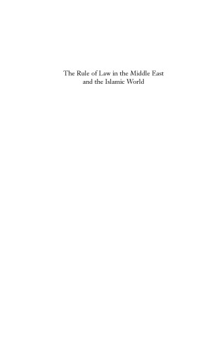 The Rule of Law in the Middle East and the Islamic World: Human Rights and the Judicial Process