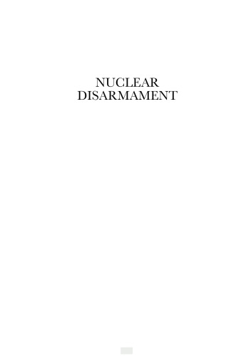 Nuclear Disarmament: Obstacles to Banishing the Bomb