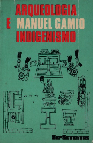 Arqueología e indigenismo