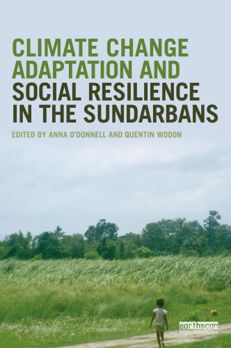 Climate Change Adaptation and Social Resilience in the Sundarbans