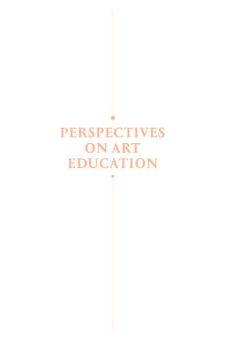 Perspectives on Art Education: Conversations Across Cultures