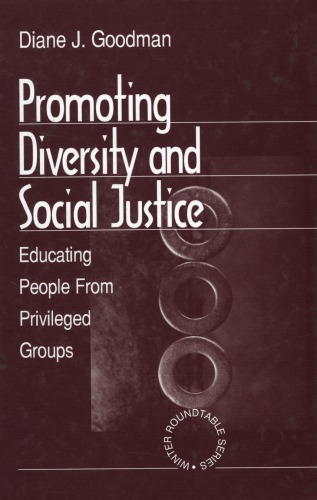 Promoting Diversity and Social Justice: Educating People from Privileged Groups