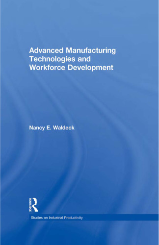 Advanced Manufacturing Technologies and Workforce Development