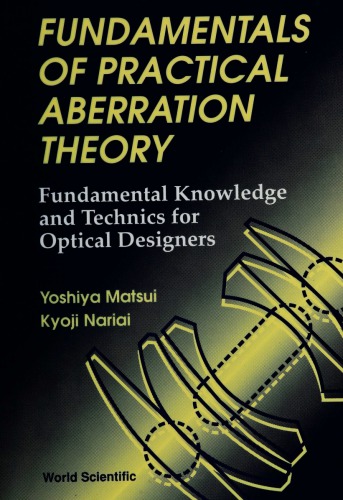 Fundamentals of Practical Aberration Theory: Fundamental Knowledge and Technics for Optical Designers