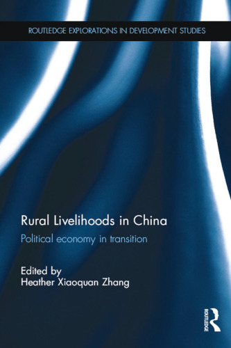 Rural Livelihoods in China: Political economy in transition