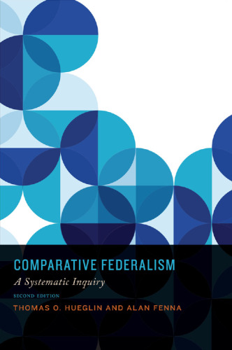 Comparative Federalism: A Systematic Inquiry