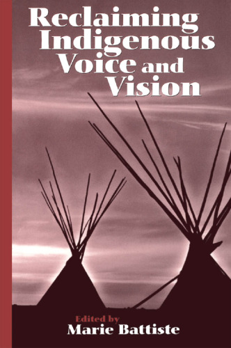 Reclaiming Indigenous Voice and Vision