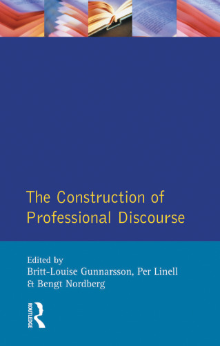 The Construction of Professional Discourse