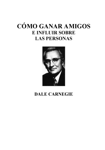 Como ganar amigos e influir sobre las personas