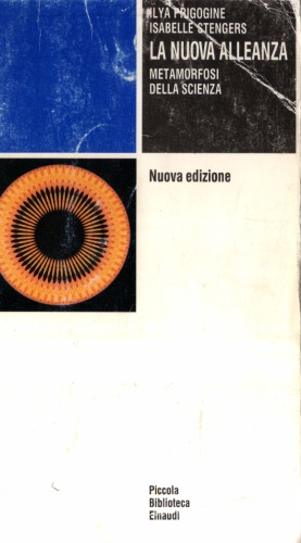 La nuova alleanza. Metamorfosi della scienza