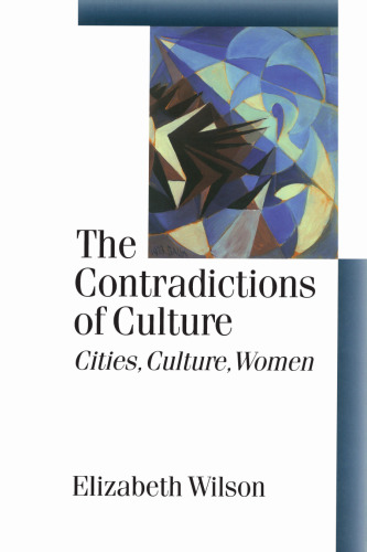 The Contradictions of Culture: Cities, Culture, Women