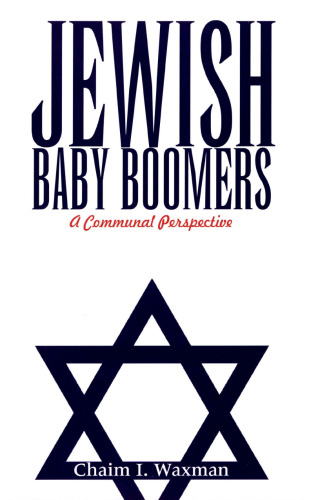 Jewish Baby Boomers: A Communal Perspective