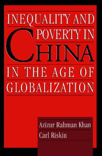 Inequality and Poverty in China in the Age of Globalization