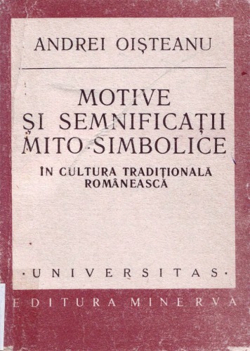 Motive şi semnificaţii mito-simbolice în cultura tradiţională românească