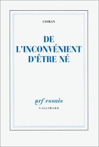 De l’inconvenient d’etre ne