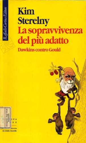 La sopravvivenza del più adatto. Dawkins contro Gould