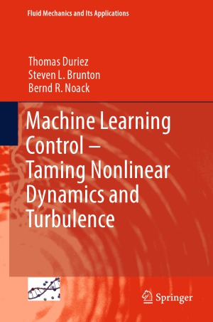 Machine Learning Control – Taming Nonlinear Dynamics and Turbulence