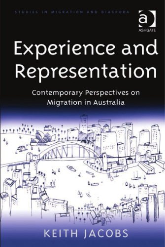 Experience and Representation: Contemporary Perspectives on Migration in Australia