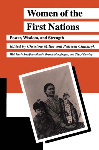 Women of the First Nations: Power, Wisdom, and Strength