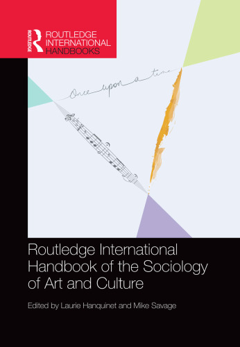 Routledge International Handbook of the Sociology of Art and Culture