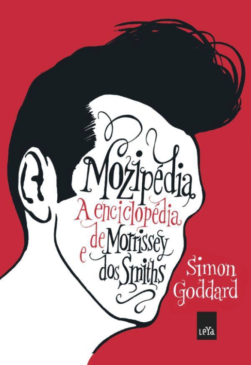 Mozipédia: a enciclopédia de Morrisey e dos Smiths