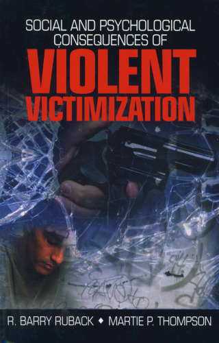 Social and Psychological Consequences of Violent Victimization