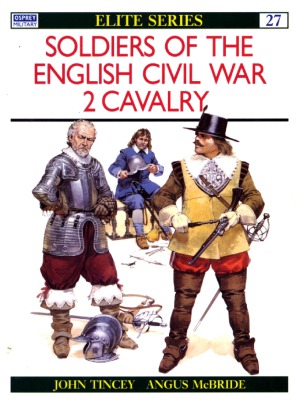 Soldiers of the English Civil War (2) - Cavalry