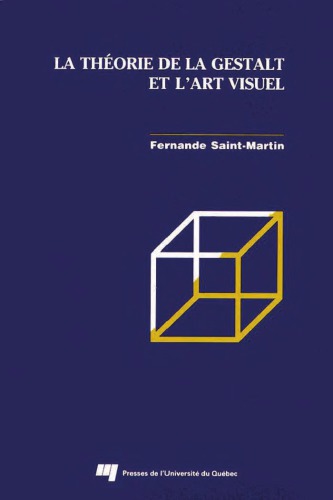 La theorie de la gestalt et l’art visuel: Essai sur les fondements de la semiotique visuelle