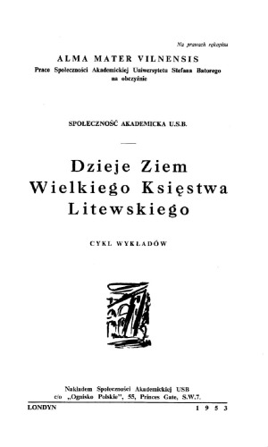 Dzieje ziem Wielkiego Księstwa Litewskiego: cykl wykładow