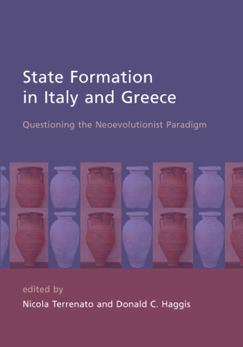 State Formation in Italy and Greece: Questioning the Neoevolutionist Paradigm