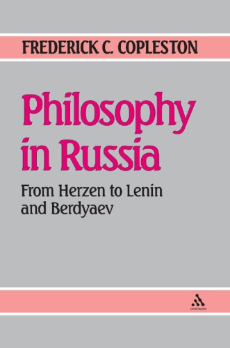 Philosophy in Russia: From Herzen to Lenin and Berdyaev