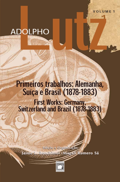 Adolpho Lutz - Primeiros trabalhos: Alemanha, Suíça e Brasil (1878-1883) - v.1, Livro 1